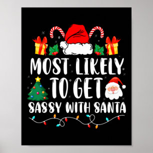 Most Likely To Get Sy With Santa Fun Family Christ Poster