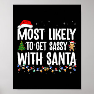 Most Likely To Get Sy With Santa Fun Family Christ Poster