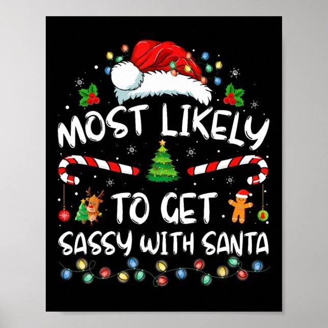 Most Likely To Get Sy With Santa Funny Family Chri Poster (Front)