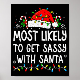 Most Likely To Get Sy With Santa Funny Matching Ch Poster