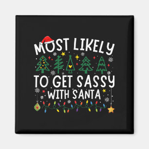 Most Likely To Get Sy With Santa Matching Christma Magnet