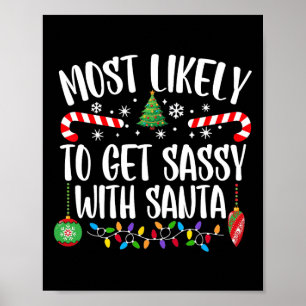 Most Likely To Get Sy With Santa Matching Christma Poster
