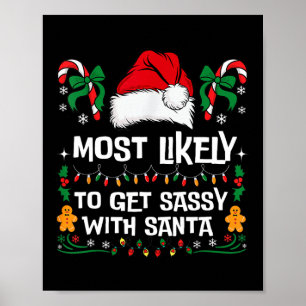 Most Likely To Get Sy With Santa Matching Family Poster