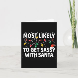 Most Likely To Get Sy With Santa Xmas Matching  Card