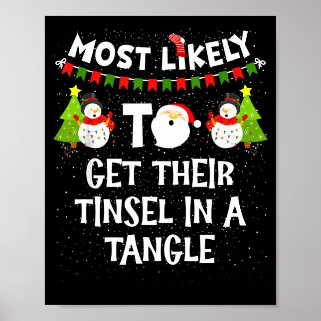 Most Likely To Get Their Tinsel In A Tangle Christ Poster (Front)