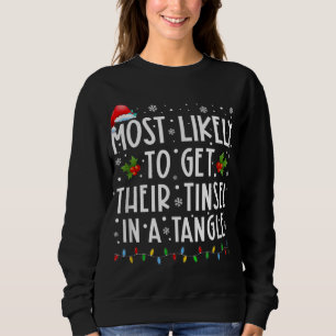 Most Likely To Get Their Tinsel In A Tangle Christ Sweatshirt