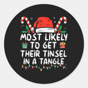 Most Likely To Get Their Tinsel In A Tangle Family Classic Round Sticker