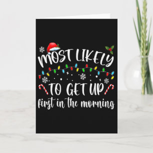Most Likely To Get Up First In The Morning Merry C Card