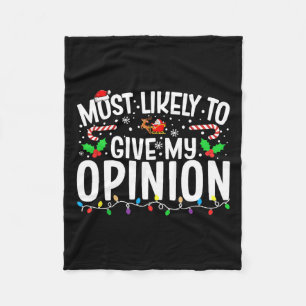 Most Likely To Give My Opinion Matching Family Chr Fleece Blanket