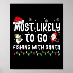 Most Likely To Go Fishing With Santa Christmas Mat Poster