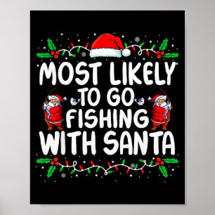 Most Likely To Go Fishing With Santa Christmas Mat Poster