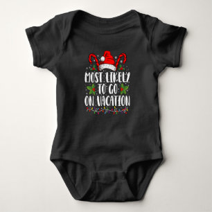 Most Likely To Go On Vacation Christmas Matching Baby Bodysuit