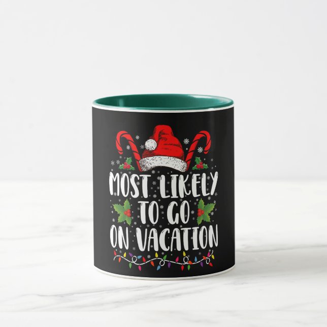 Most Likely To Go On Vacation Christmas Matching Mug (Center)