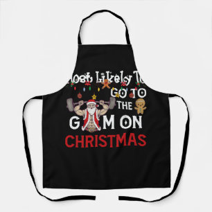 Most Likely To Go To The Gym Christmas Santa Weigh Apron
