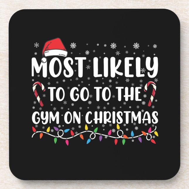 Most Likely To Go To The Gym On Christmas Family Coaster (Front)