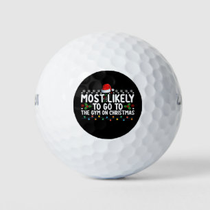 Most Likely To Go To The Gym On Christmas Holiday Golf Balls