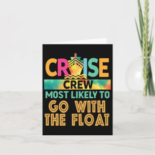 Most Likely To Go With The Float Cruise Crew Famil Card