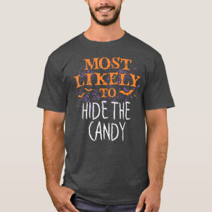 Most Likely To Halloween Hide The Candy Matching 8 T-Shirt