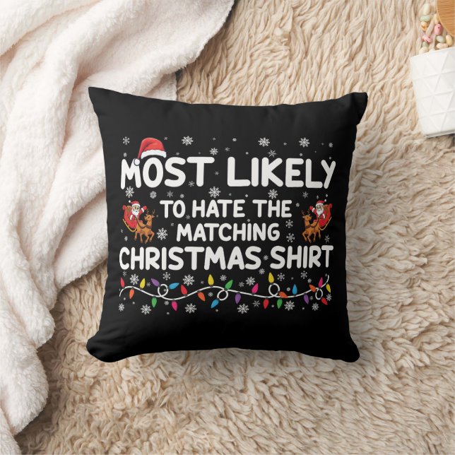 Most Likely To Hate Matching Christmas  Cushion (Blanket)