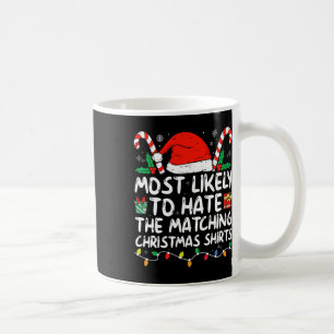 Most Likely To Hate Matching Christmas Family Paja Coffee Mug