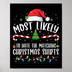 Most Likely To Hate Matching Christmas Fun Family  Poster