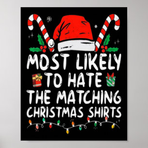 Most Likely To Hate Matching Christmas Fun Family  Poster