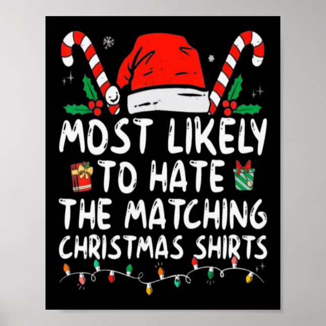 Most Likely To Hate Matching Christmas Fun Family  Poster (Front)