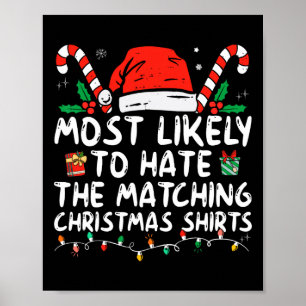 Most Likely To Hate Matching Christmas Fun Family Poster
