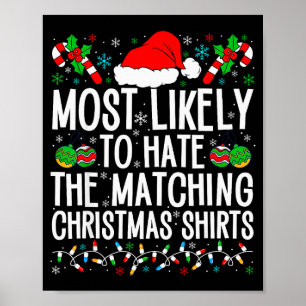 Most Likely To Hate Matching Christmas Funny Famil Poster