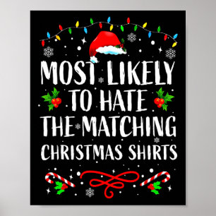 Most Likely To Hate Matching Christmas Funny Famil Poster