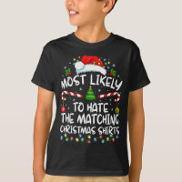 Most Likely To Hate Matching Christmas Funny Famil