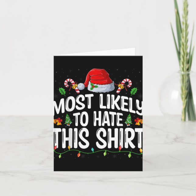 Most Likely To Hate Santa Hat Xmas Lights Christma Card (Front)