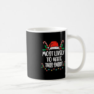 Most Likely To Hate This Family Christmas Pajama Coffee Mug