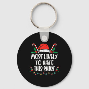 Most Likely To Hate This Family Christmas Pajama Key Ring