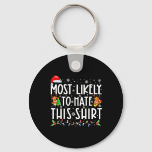 Most Likely To Hate This Family Christmas Pyjamas  Key Ring