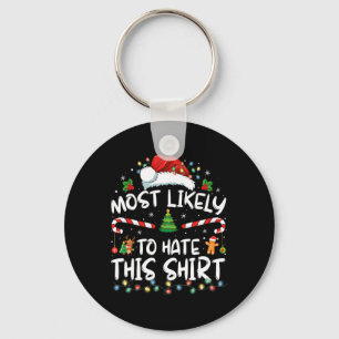 Most Likely To Hate This Family Christmas Pyjamas  Key Ring