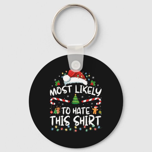 Most Likely To Hate This Family Christmas Pyjamas  Key Ring (Front)