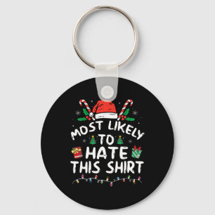 Most Likely To Hate This Family Christmas Pyjamas Key Ring