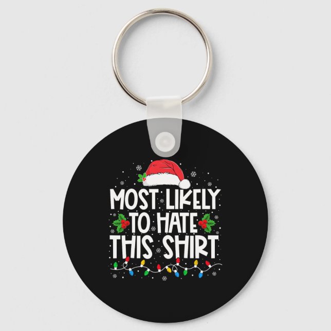 Most Likely To Hate This Family Christmas Pyjamas  Key Ring (Front)