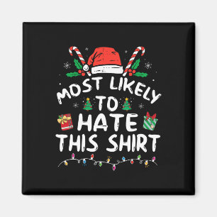 Most Likely To Hate This Family Christmas Pyjamas Magnet