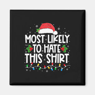 Most Likely To Hate This Family Christmas Pyjamas Magnet