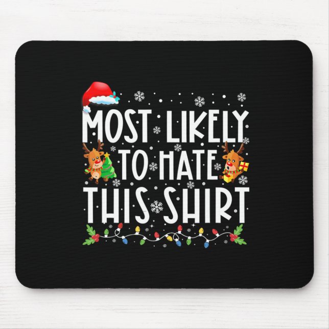 Most Likely To Hate This Family Christmas Pyjamas  Mouse Pad (Front)