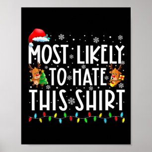 Most Likely To Hate This Family Christmas Pyjamas Poster