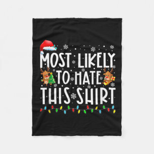 Most Likely To Hate This Family Matching Christmas Fleece Blanket