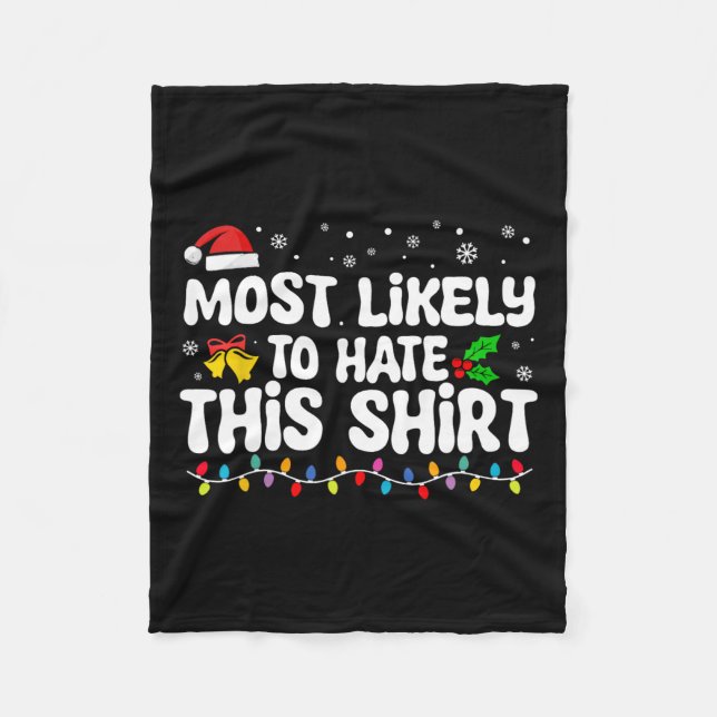 Most Likely To Hate This Santa Christmas Matching  Fleece Blanket (Front)