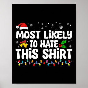 Most Likely To Hate This Santa Christmas Matching Poster