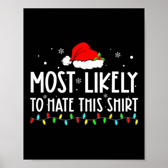 Most Likely To Hate This  Xmas Pyjamas Family Chri Poster (Front)