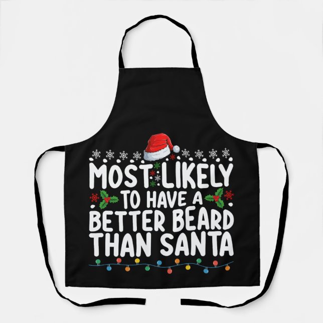 Most Likely To Have A Better Beard Than Santa Apron (Front)