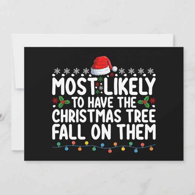 Most Likely To Have Christmas Tree Fall On Them Invitation (Front)