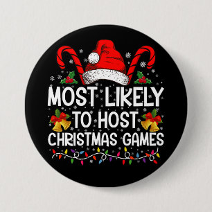 Most Likely To Host Christmas Games Family 7.5 Cm Round Badge